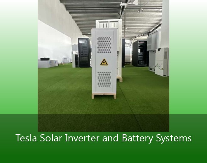 Tesla Solar Inverter and Battery Systems